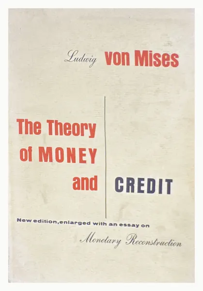 Yellow dust jacket of The Theory of Money and Credit